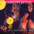 thumbnail image 1 of Perro Porter - Hotel Room Service - Music & Performance - CD, 1 of 1