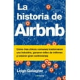 thumbnail image 1 of Pre-Owned La Historia de Airbnb / The Airbnb Story: How Three Ordinary Guys Disrupted an Industry, Made Billions . . . and Created Plenty of Controversy (Paperback) 607317196X 9786073171960, 1 of 1