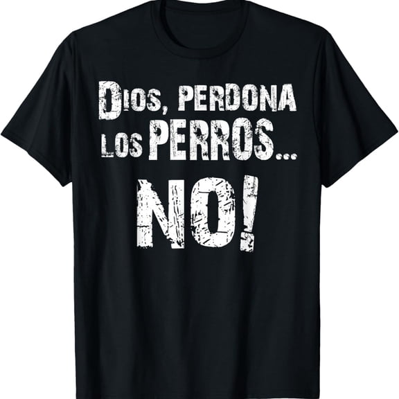 Perros Del Mal Dios Perdona T-Shirt