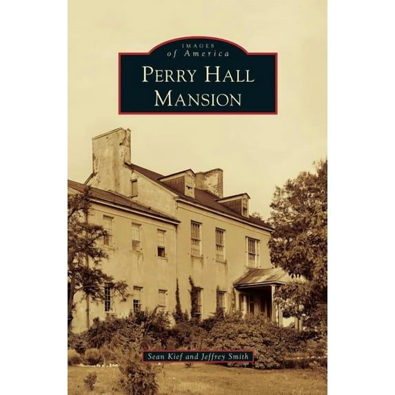 Perry Hall Mansion (Hardcover)