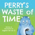 thumbnail image 1 of Perry's Waste of Time, (Paperback), 1 of 1