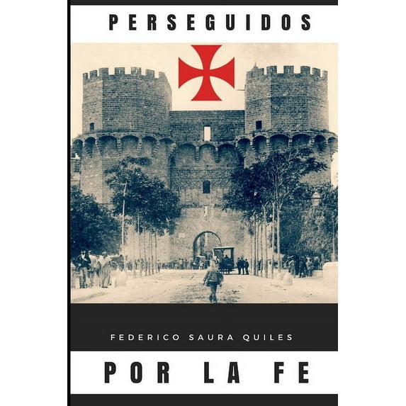 Perseguidos por la fe, (Paperback)