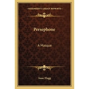 Persephone : A Masque (Paperback)