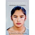 thumbnail image 1 of Perseverance : Growing Up Cherokee (Paperback), 1 of 1