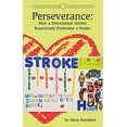 thumbnail image 1 of Pre-Owned Perseverance: How a Determined Athlete Tenaciously Overcame a Stroke Paperback, 1 of 1
