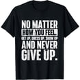 thumbnail image 1 of Perseverance Motivational Quote Inspiration Life Slogan T-Shirt, 1 of 4