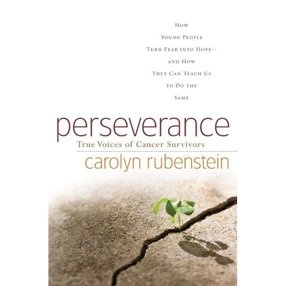 Perseverance: How Young People Turn Fear Into Hope-And How They Can Teach Us to Do the Same, (Paperback)