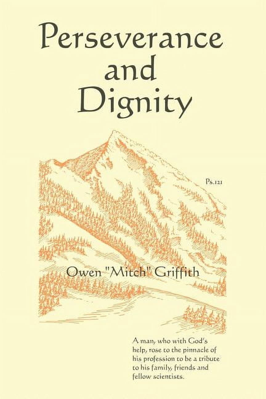 Perseverance and Dignity, (Paperback)