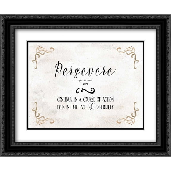 Persevere Definition 2x Matted 24x20 Black Ornate Framed Art Print by Moss, Tara