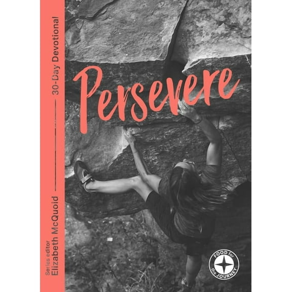 Persevere: Food For The Journey