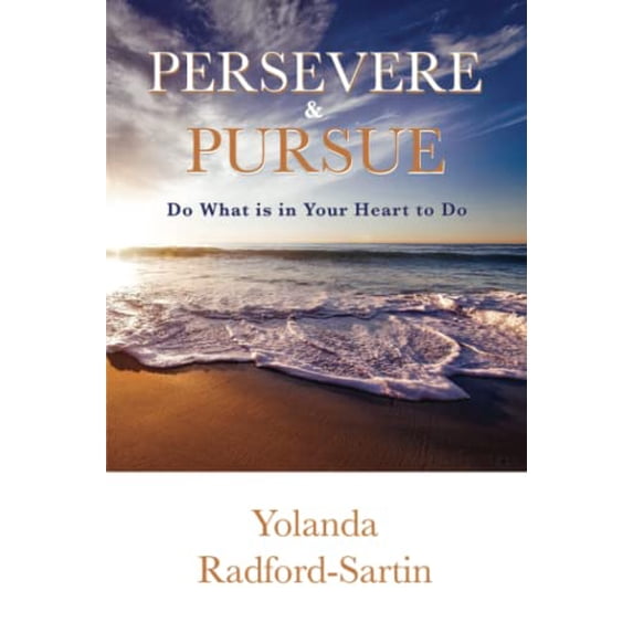 Pre-Owned Persevere and Pursue with Persistence Paperback