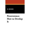 thumbnail image 1 of Perseverence: How to Develop It, (Paperback), 1 of 1