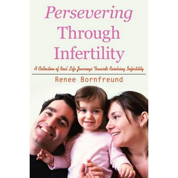 Persevering Through Infertility, (Paperback)