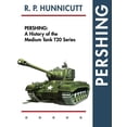thumbnail image 1 of Pershing: A History of the Medium Tank T20 Series (Paperback), 1 of 1