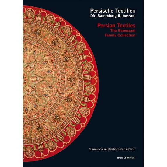 Persian Textiles. the Ramezani Family Collection, 1