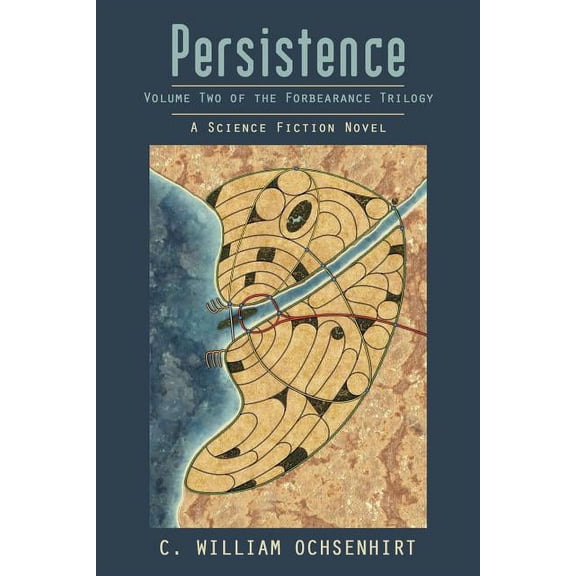 Persistence: Of the Forbearance Trilogy