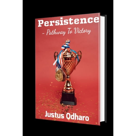 Persistence : Pathway to Victory (Paperback)