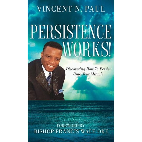 Persistence Works!, (Hardcover)