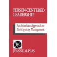thumbnail image 1 of Person-Centered Leadership: An American Approach to Participatory Management, (Paperback), 1 of 1
