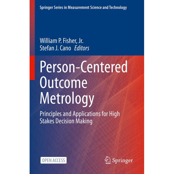 Person-Centered Outcome Metrology: Principles and Applications for High Stakes Decision Making, (Paperback)