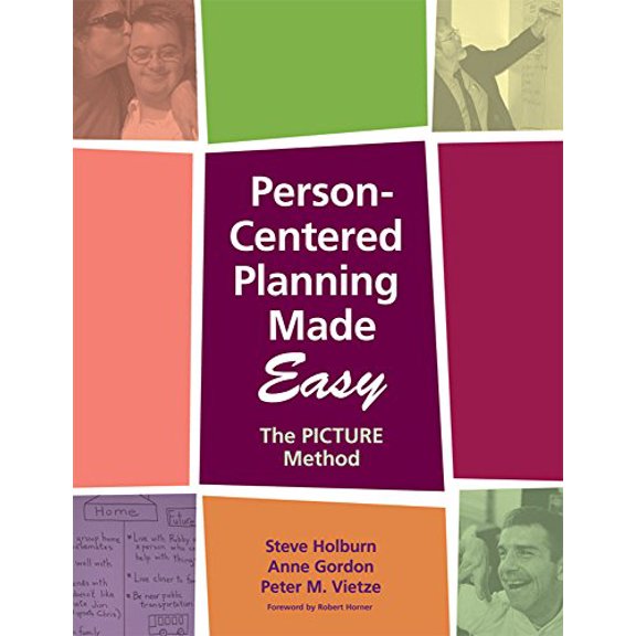 Pre-Owned Person-Centered Planning Made Easy: The Picture Method (Paperback) 1557668531 9781557668530