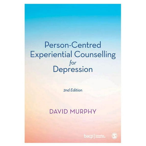 Person-Centred Experiential Counselling for Depression, (Hardcover)