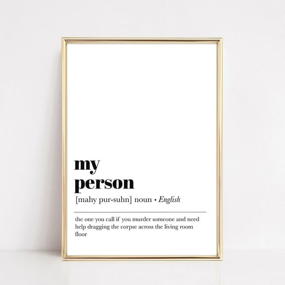 My Person Definition Print, You'Re My Person, Best Friend Gift, Gift Sister, Bridesmaid Gift, Funny Wall Art, UNFRAMED PAPER POSTER, Home Decor, Vintage Gift, Living Room Dercor