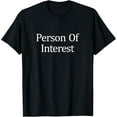 thumbnail image 1 of Person Of Interest -T-Shirt, 1 of 4