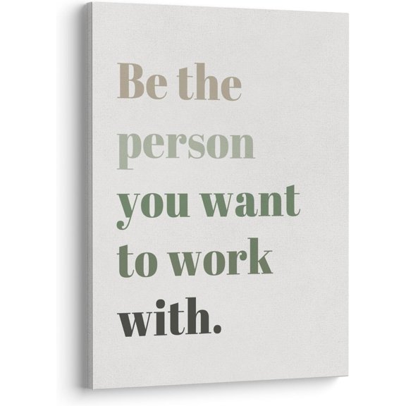 Be The Person You Want to Work With Inspirational Quote Wall Art Canvas Prints,Team Work Motivational Quotes Wall Art Decor for Home Office Workplace, 11 x 14 Inch, Framed(boho green)