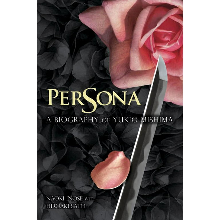【洋書】Persona:A Biography of Yukio Mishima Persona: A Biography of Yukio Mishima by Naoki Inose | Goodreads