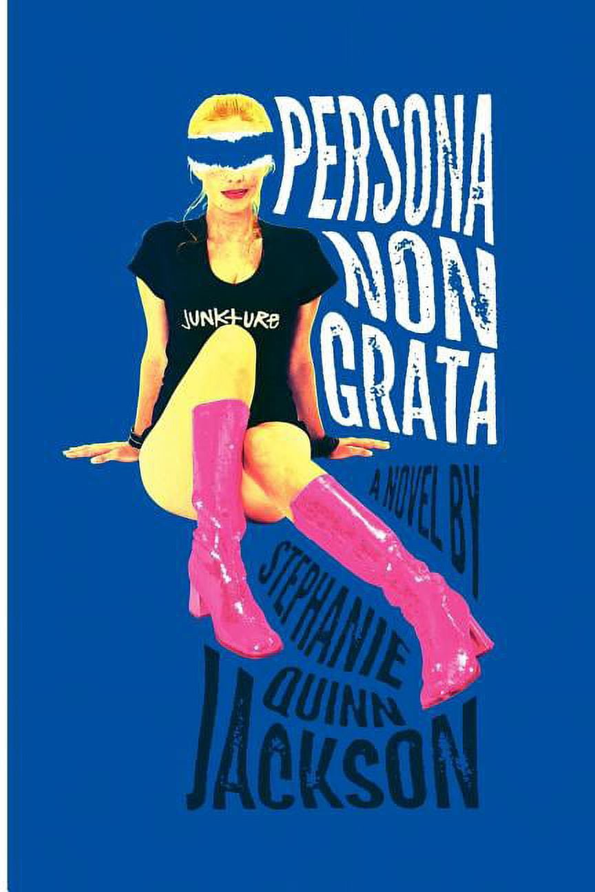 Persona Non Grata : A Story of Junkture (Paperback)