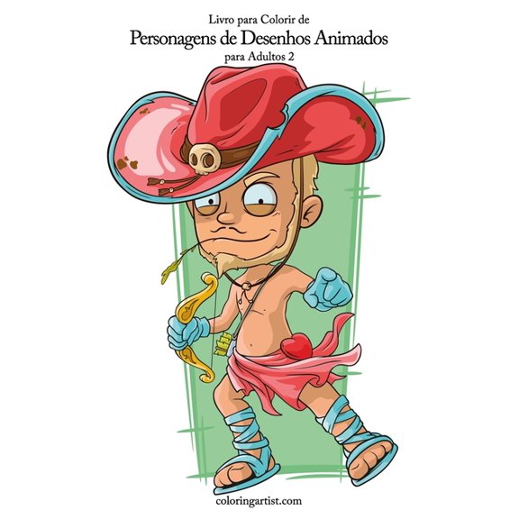 Personagens de Desenhos Animados Livro para Colorir de Personagens de Desenhos Animados para Adultos 2, Book 2, (Paperback)