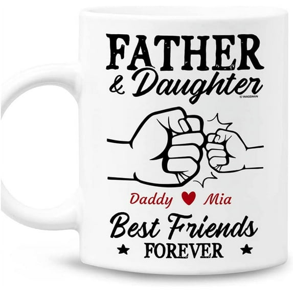 Personaized Father & Daughter Mug Birthday Christmas Father's Day Gifts For Dads From Daughter Son - Funny Novelty Coffee Mugs Cup 11oz 15oz With Custom Name Dad Gifts (Best Friends Forever)