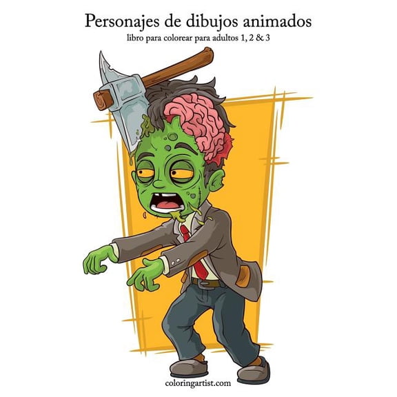 Personajes de Dibujos Animados Personajes de dibujos animados libro para colorear para adultos 1, 2 & 3, (Paperback)
