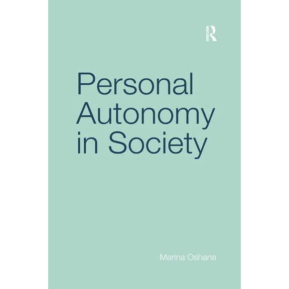 Personal Autonomy in Society, (Paperback)