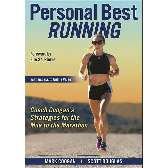 Personal Best Running: Coach Coogan's Strategies for the Mile to the Marathon, (Paperback)