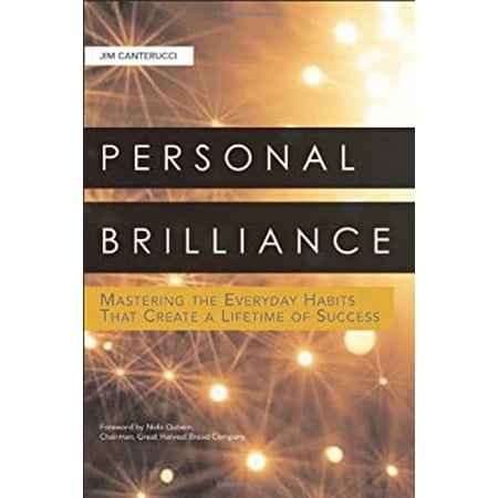 Pre-Owned Personal Brilliance: Mastering the Everyday Habits That Create a Lifetime of Success (Hardcover) 0814408389 9780814408384