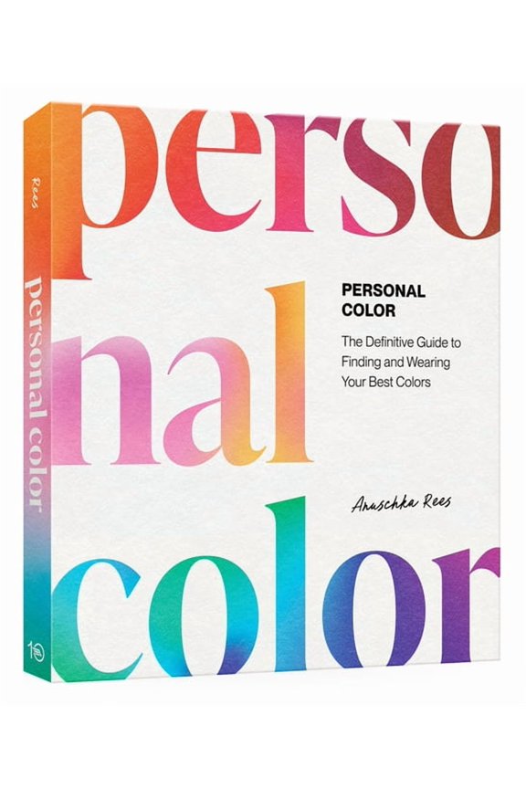 Personal Color: The Definitive Guide to Finding and Wearing Your Best Colors, (Paperback)