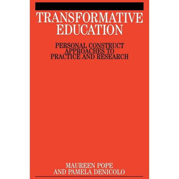 Personal Construct Approaches to Practice and Research: Transformative Education: Personal Construct Approaches OT Practice and Research (Paperback)