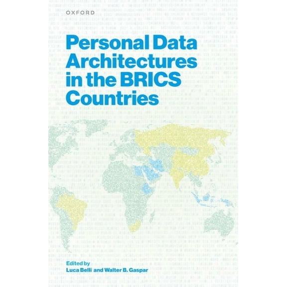 Personal Data Architectures in the Brics Countries, (Hardcover)