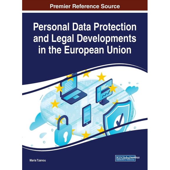 Personal Data Protection and Legal Developments in the European Union, (Hardcover)