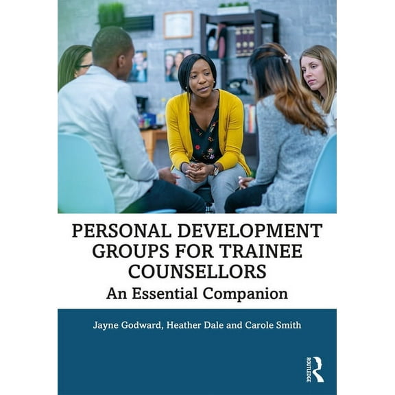 Personal Development Groups for Trainee Counsellors: An Essential Companion, (Paperback)
