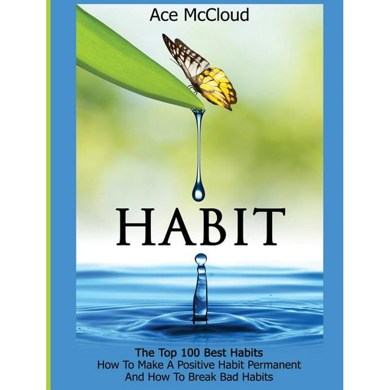 Personal Development Habit Change Success: Habit: The Top 100 Best