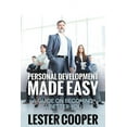 thumbnail image 1 of Personal Development Made Easy: A Guide on Becoming a Better You (Paperback), 1 of 1