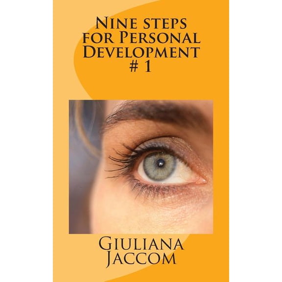 Personal Development Nine steps for Personal Development # 1, Book 1, (Paperback)