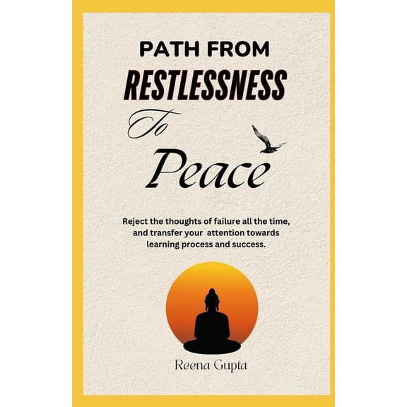Personal Development Search Path from restlessness to Peace: Reject the thought of failure all the time. find the ways to transfer your attention fr, Book 5, (Paperback)