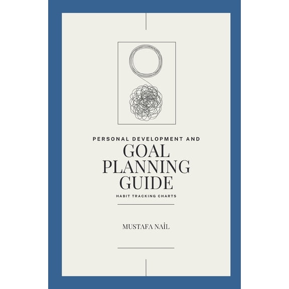 Personal Development and Goal Planning Guide: Habit Tracking Charts, (Paperback)