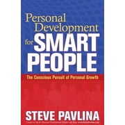 Personal Development for Smart People The Conscious Pursuit of Personal Growth, Paperback