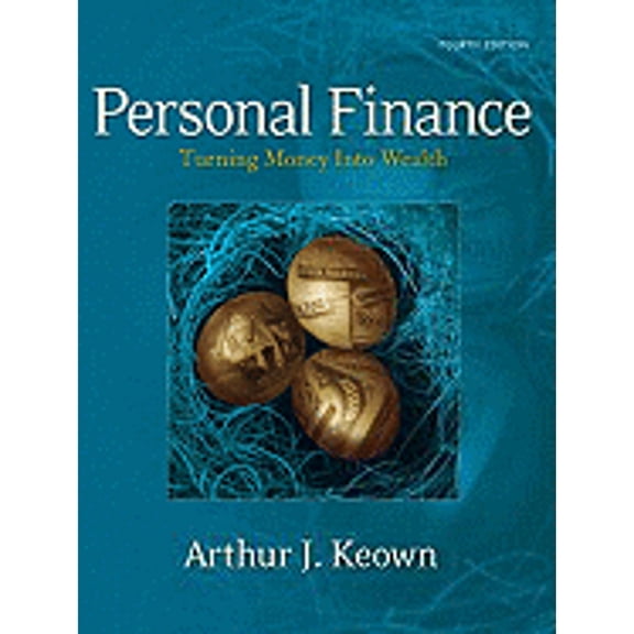 Pre-Owned Personal Finance: Turning Money Into Wealth (Paperback) 0132213893 9780132213899