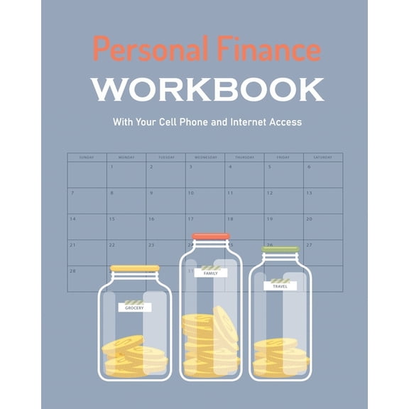 Personal Finance Workbook with Your Cell Phone and Internet Access (Paperback)